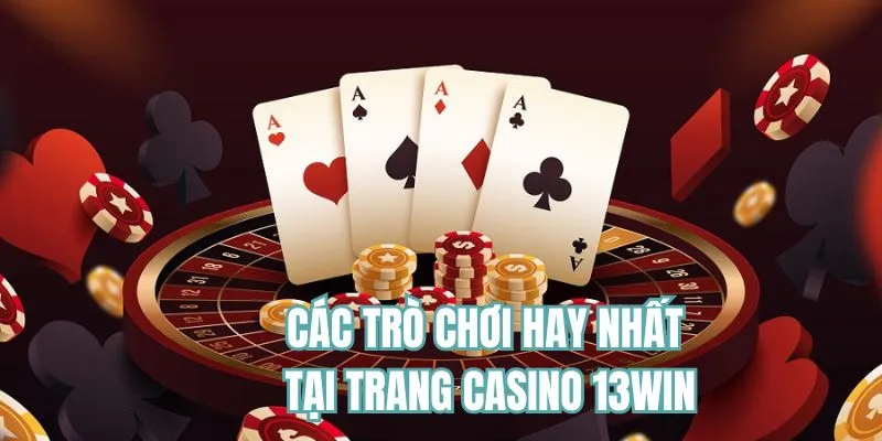 Các bộ môn game đổi thưởng hay nhất tại sảnh
