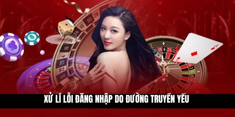 Xử lí lỗi đăng nhập do đường truyền yếu