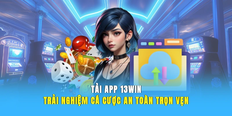 ảnh đại diện tải app 13win